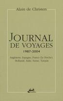 Couverture du livre « Journal de voyages 1987-2004 » de Alain De Christen aux éditions Isoete