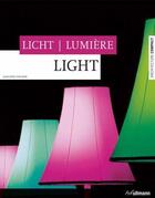 Couverture du livre « Lumiere ; light ; licht » de Joachim Fisher aux éditions Ullmann