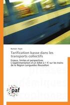 Couverture du livre « Tarification basse dans les transports collectifs » de Romain Feyte aux éditions Presses Academiques Francophones