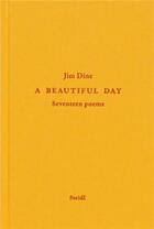 Couverture du livre « Jim dine a beautiful day » de Jim Dine aux éditions Steidl