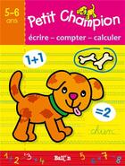 Couverture du livre « Ecrire ? compter ? calculer (5-6 ans) » de  aux éditions Le Ballon