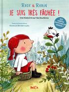 Couverture du livre « Rose et Robin : je suis très fâchée ! ; une histoire sur les émotions » de Annemie Berebrouckx aux éditions Le Ballon