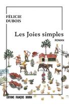 Couverture du livre « Les joies simples » de Félicie Dubois aux éditions Les Peregrines