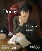 Couverture du livre « Eugenia » de Lionel Duroy aux éditions Lizzie