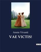 Couverture du livre « VAE VICTIS! » de Vivanti Annie aux éditions Culturea