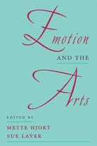 Couverture du livre « Emotion and the Arts » de Mette Hjort aux éditions Oxford University Press Usa