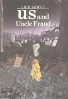 Couverture du livre « Us and Uncle Fraud » de Lois Lowry aux éditions Houghton Mifflin Harcourt