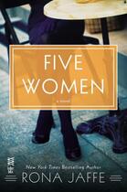 Couverture du livre « Five Women » de Rona Jaffe aux éditions Penguin Group Us