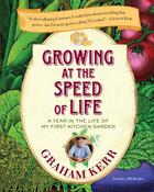 Couverture du livre « Growing at the Speed of Life » de Kerr Graham aux éditions Penguin Group Us