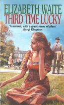 Couverture du livre « Third Time Lucky » de Elizabeth Waite aux éditions Epagine
