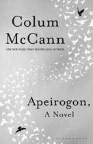 Couverture du livre « APEIROGON » de Colum Mccann aux éditions Bloomsbury