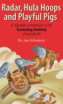 Couverture du livre « Radar, Hula Hoops and Playful Pigs » de Dr. Joe Schwarcz et Greg Oliver And Steven Johnson aux éditions Ecw Press