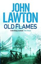 Couverture du livre « Old Flames » de John Lawton aux éditions Atlantic Books Digital