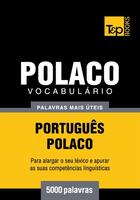 Couverture du livre « Vocabulário Português-Polaco - 5000 palavras mais úteis » de Andrey Taranov aux éditions T&p Books