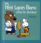 Couverture du livre « Petit Lapin Blanc ; chez le docteur » de Marie-France Floury et Fabienne Boisnard aux éditions Gautier Languereau