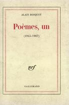 Couverture du livre « Poemes, un - 1945-1967) » de Alain Bosquet aux éditions Gallimard
