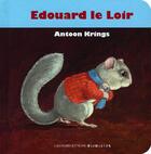 Couverture du livre « Edouard le loir » de Antoon Krings aux éditions Gallimard-jeunesse