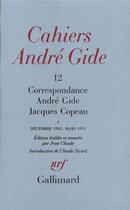 Couverture du livre « Correspondance ; décembre 1902 - mars 1913 » de Andre Gide et Jacques Copeau aux éditions Gallimard