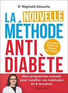Couverture du livre « La nouvelle méthode anti-diabète : comment limiter ou stopper les risques » de Reginald Allouche aux éditions Flammarion