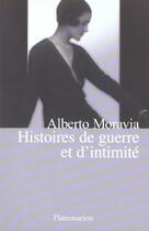 Couverture du livre « Histoires de guerre et d'intimite » de Alberto Moravia aux éditions Flammarion