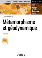 Couverture du livre « Métamorphisme et géodynamique ; cours, exercices corrigés, 16 planches couleurs (2e édition) » de Christian Nicollet aux éditions Dunod