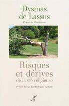 Couverture du livre « Risques et dérives de la vie religieuse » de Dysmas De Lassus aux éditions Cerf