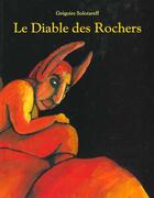 Couverture du livre « Diable des rochers (le) » de Gregoire Solotareff aux éditions Ecole Des Loisirs