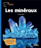 Couverture du livre « Les minéraux » de Laurence Denis aux éditions Fleurus
