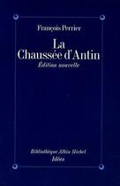 Couverture du livre « La Chaussée d'Antin » de Francois Perrier aux éditions Albin Michel