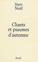 Couverture du livre « Chants Et Psaumes D'Automne » de Noel-M aux éditions Stock