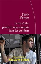 Couverture du livre « Lettre écrite pendant une accalmie dans les combats » de Kevin Powers aux éditions Stock