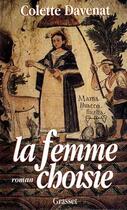 Couverture du livre « La femme choisie » de Catherine Davenat aux éditions Grasset Et Fasquelle