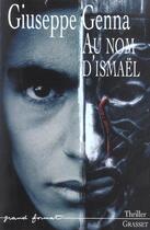 Couverture du livre « Au nom d'ismael » de Genna-G aux éditions Grasset Et Fasquelle