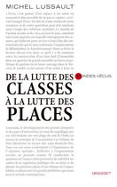 Couverture du livre « De la lutte des classes à la lutte des places » de Lussault-M aux éditions Grasset Et Fasquelle