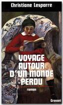 Couverture du livre « Voyage autour d'un monde perdu » de Christiane Lesparre aux éditions Grasset