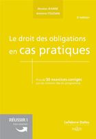 Couverture du livre « Le droit des obligations en cas pratiques (5e édition) » de Nicolas Jeanne et Antoine Touzain aux éditions Dalloz