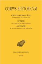 Couverture du livre « Corpus rhetoricum t.5 ; la méthode de l'habileté, les objections irréfutables, méthode des discours d'adresse » de  aux éditions Belles Lettres