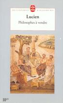 Couverture du livre « Philosophes a vendre » de Lucien aux éditions Le Livre De Poche