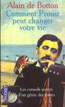 Couverture du livre « Comment Proust Peut Changer Votre Vie » de Alain De Botton aux éditions Pocket