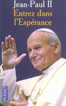 Couverture du livre « Entrez Dans L'Esperance » de Jean-Paul Ii aux éditions Pocket