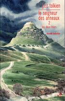 Couverture du livre « Le Seigneur des Anneaux Tome 2 : les deux tours » de J.R.R. Tolkien aux éditions Christian Bourgois