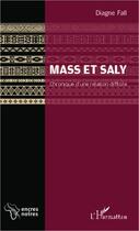 Couverture du livre « Mass et Saly » de Diagne Fall aux éditions Editions L'harmattan