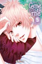 Couverture du livre « Come to me Tome 5 » de Nachi Yuki aux éditions Soleil