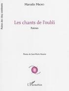 Couverture du livre « Les chants de l'oubli : Poèmes » de Marcelin Mboko aux éditions L'harmattan