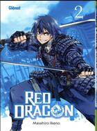 Couverture du livre « Red dragon Tome 2 » de Masahiro Ikeno aux éditions Glenat