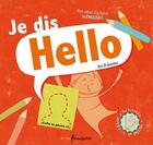 Couverture du livre « Je dis hello » de Kris Di Giacomo aux éditions Frimousse