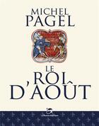 Couverture du livre « Le roi d'août » de Michel Pagel aux éditions Moutons Electriques