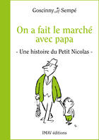Couverture du livre « On a fait le marché avec papa » de Sempe et Rene Goscinny aux éditions Imav