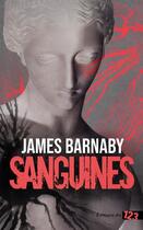 Couverture du livre « Sanguines » de James Barnaby aux éditions Editions Du 123