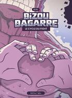 Couverture du livre « Bizou bagarre : Le cycle du fight » de Le Fil aux éditions Lapin